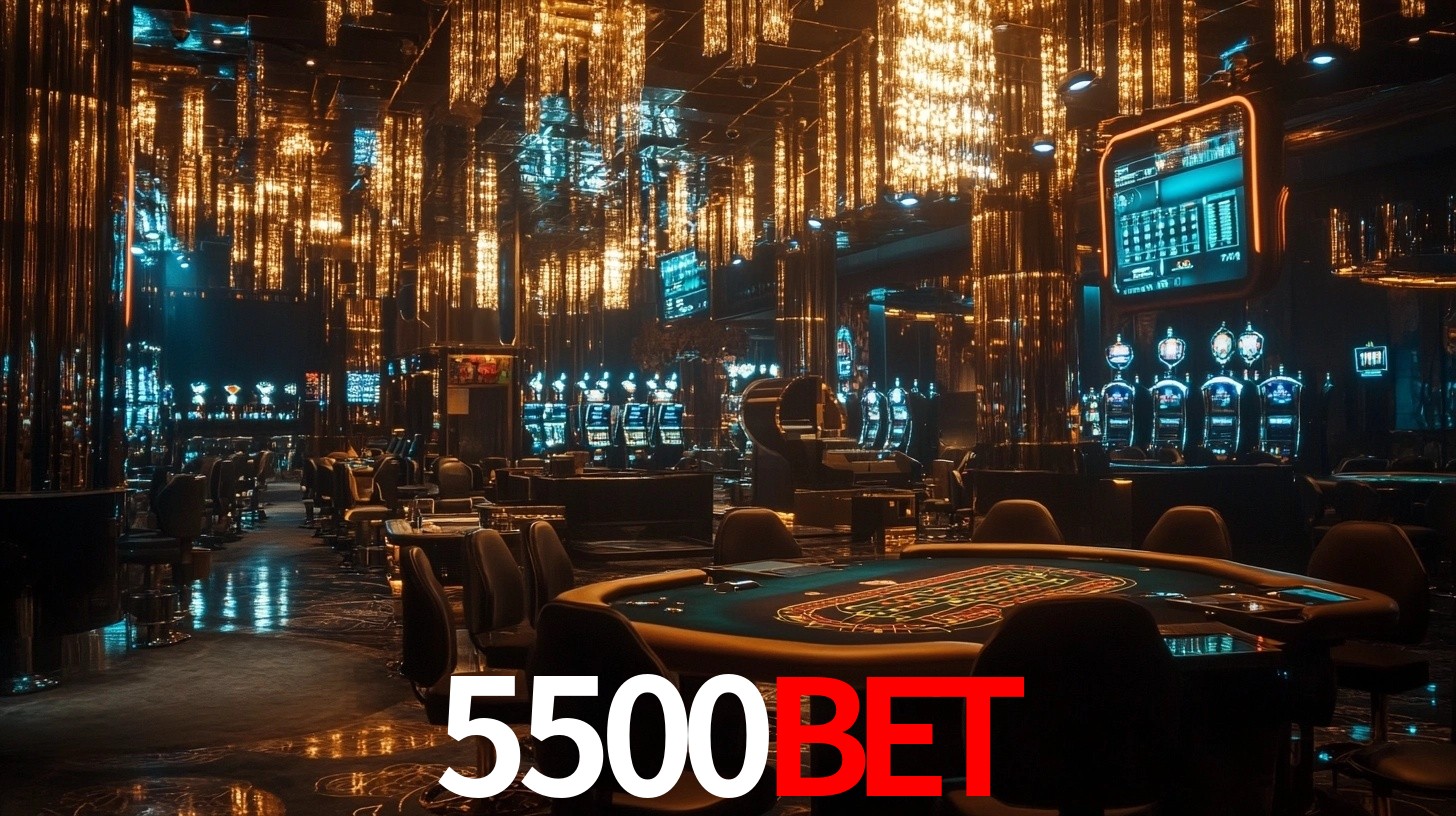 5500bet: A Experiência de Casino com Jogos de Mesa ao Vivo